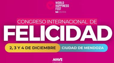 Líderes internacionales se reúnen por primera vez en Mendoza para el Congreso Mundial de Felicidad