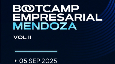 Llega el Bootcamp Empresarial Mendoza: formación intensiva para impulsar el talento y la innovación