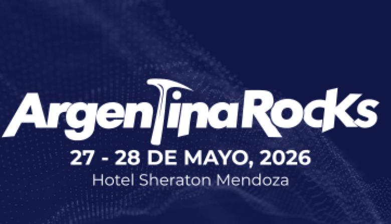 Mendoza, epicentro global de la exploración minera: en mayo llega Argentina Rocks 2026