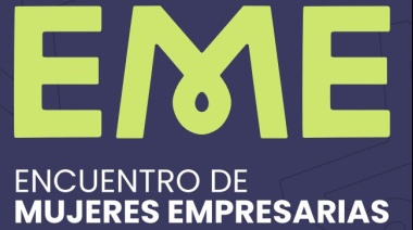 Eventos que inspiran: se realizará en Mendoza el Primer Encuentro de Mujeres Empresarias