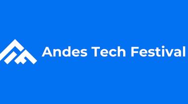 Llega el Andes Tech Festival, el evento tecnológico más grande de la región