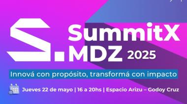 Llega SummitX MDZ 2025: el encuentro clave para innovar con propósito en Mendoza
