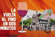 “La vuelta al vino en dos minutos”, la original serie del Fondo Vitivinícola que estrena en junio