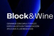 Networking, vino, gastronomía y blockchain: llega a Mendoza la experiencia "Block&Wine"